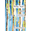 Why Not?: Migration Journeys, Melodic Strides, and Quests for Meanings - Paperback