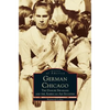 German Chicago: The Danube Swabians and the American Aid Societies - Hardcover