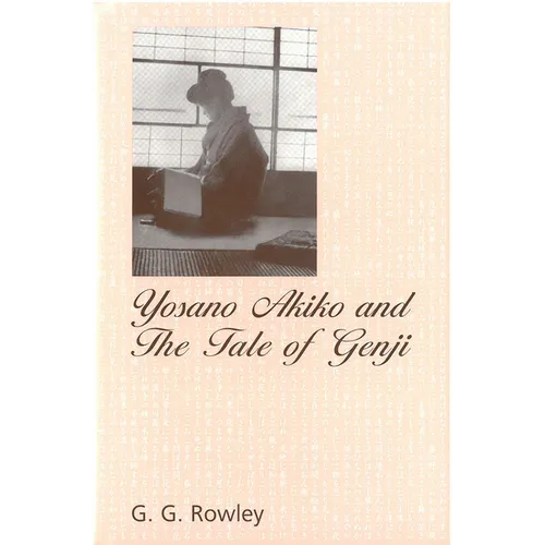 Yosano Akiko and the Tale of Genji: Volume 28 - Paperback