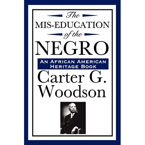 The Mis-Education of the Negro (An African American Heritage Book) - Paperback