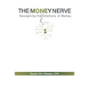 The Money Nerve: Navigating the Emotions of Money - Paperback