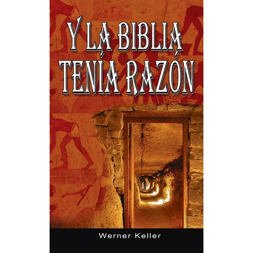 Y La Biblia Tenia Razon (Coleccion de la Biblia de Israel) - Hardcover