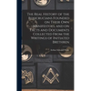 The Real History of the Rosicrucians Founded on Their own Manifestoes, and on Facts and Documents Collected From the Writings of Initiated Brethren - Hardcover