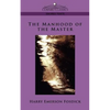 The Manhood of the Master - Paperback