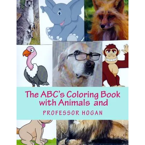 The ABC's Coloring Book with Animals and Professor Hogan - Paperback
