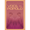 Voce del Popolo: Mussolini as Revealed in His Political Speeches - Hardcover