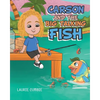 Carson and the Big Talking Fish - Paperback