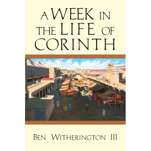 A Week in the Life of Corinth - Paperback
