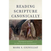 Reading Scripture Canonically - Hardcover