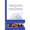 Glossary of Terms in Logistics & Shipping - Paperback