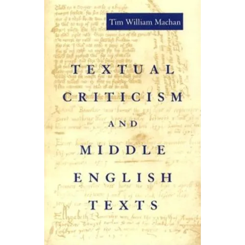 Textual Criticism and Middle English Texts - Hardcover