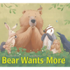 Bear Wants More - Board Book