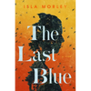 The Last Blue - Hardcover