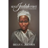 Send Judah First: The Erased Life of an Enslaved Soul - Paperback