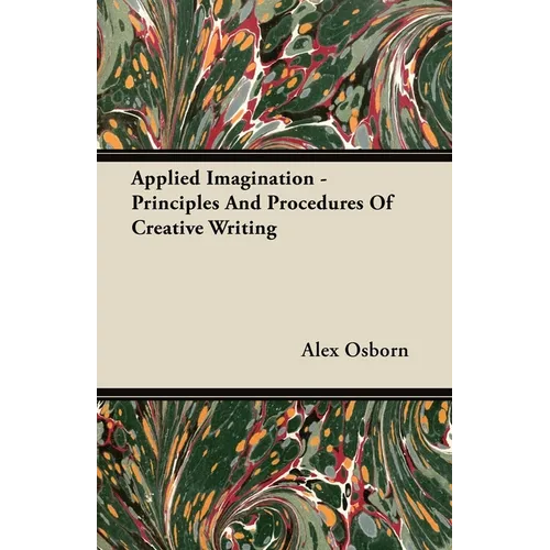 Applied Imagination - Principles and Procedures of Creative Writing - Paperback