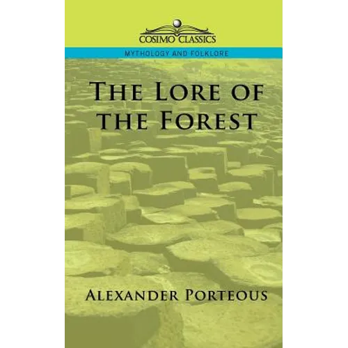 The Lore of the Forest - Paperback