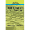 The Lore of the Forest - Paperback
