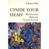 Upside Your Head!: Rhythm and Blues on Central Avenue - Paperback