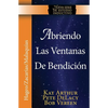 Abriendo Las Ventanas de Bendicion - Hageo / Zacarias / Malaquias / Opening the Windows of Blessing - Haggai / Zechariah / Malachi - Paperback