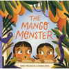 The Mango Monster - Hardcover