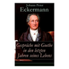 Gespräche mit Goethe in den letzten Jahren seines Lebens - Paperback