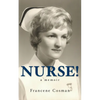 Nurse! A Memoir - Paperback