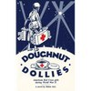Doughnut Dollies: American Red Cross girls during World War II - Paperback