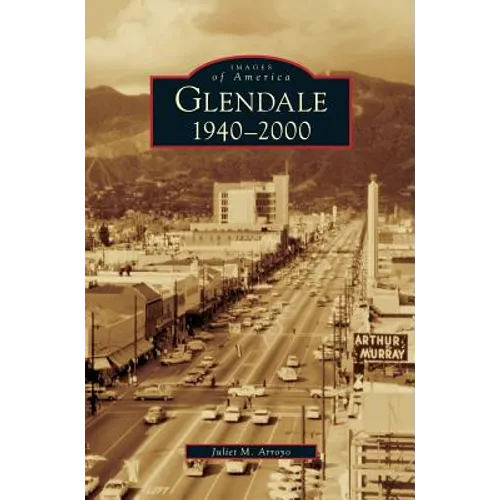 Glendale, 1940-2000 - Hardcover