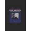 Me Dicen La Mata Viejitas: La Verdadera Historia de Juana Barraza Samperio - Paperback