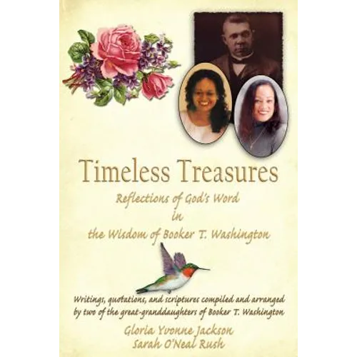 Timeless Treasures: Reflections of God's Word in the Wisdom of Booker T. Washington - Paperback
