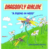 Dragonfly Airline: "A friend in need" - Hardcover