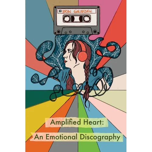 Amplified Heart: An Emotional Discography - Paperback