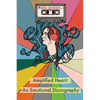 Amplified Heart: An Emotional Discography - Paperback