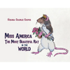 Miss America: The Most Beautiful Rat in the World - Paperback