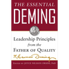 The Essential Deming: Leadership Principles from the Father of Quality - Hardcover