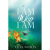 I Am Who I Am - Paperback