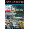 Mobility: A new urban design and transport planning philosophy for a sustainable future - Paperback