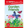 DK Super Readers Pre-Level Garden Friends - Hardcover