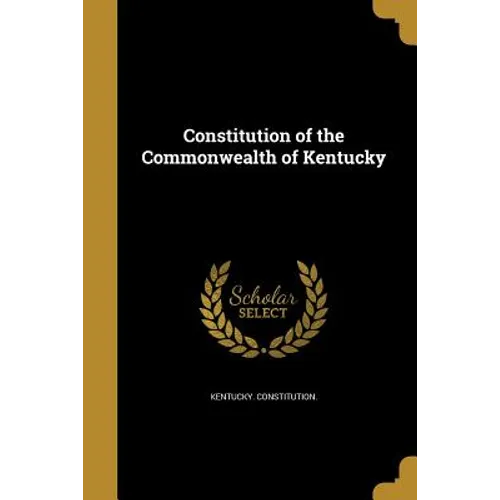 Constitution of the Commonwealth of Kentucky - Paperback