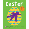 Easter (Bright Baby Touch and Feel) - Board Book