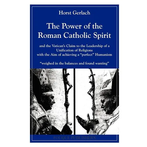 The Power of the Roman Catholic Spirit - Paperback