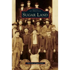 Sugar Land - Hardcover