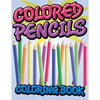 Colored Pencils Coloring Book - Paperback