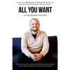 All You Want: Victor shares the life-changing message that you were designed with God given desires that were meant to be fulfilled - Paperback