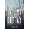 Intent to Betray - Paperback