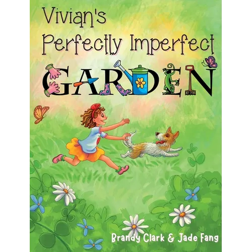 Vivian's Perfectly Imperfect Garden - Hardcover