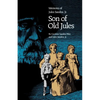 Son of Old Jules: Memoirs of Jules Sandoz, Jr. - Paperback
