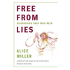 Free from Lies: Discovering Your True Needs - Paperback