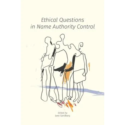 Ethical Questions in Name Authority Control - Paperback