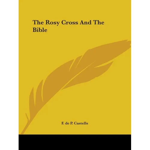 The Rosy Cross And The Bible - Paperback